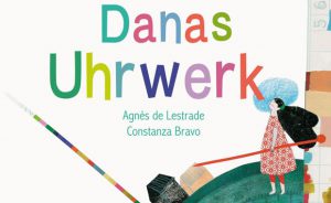 Kinderbuch Danas Uhrwerk