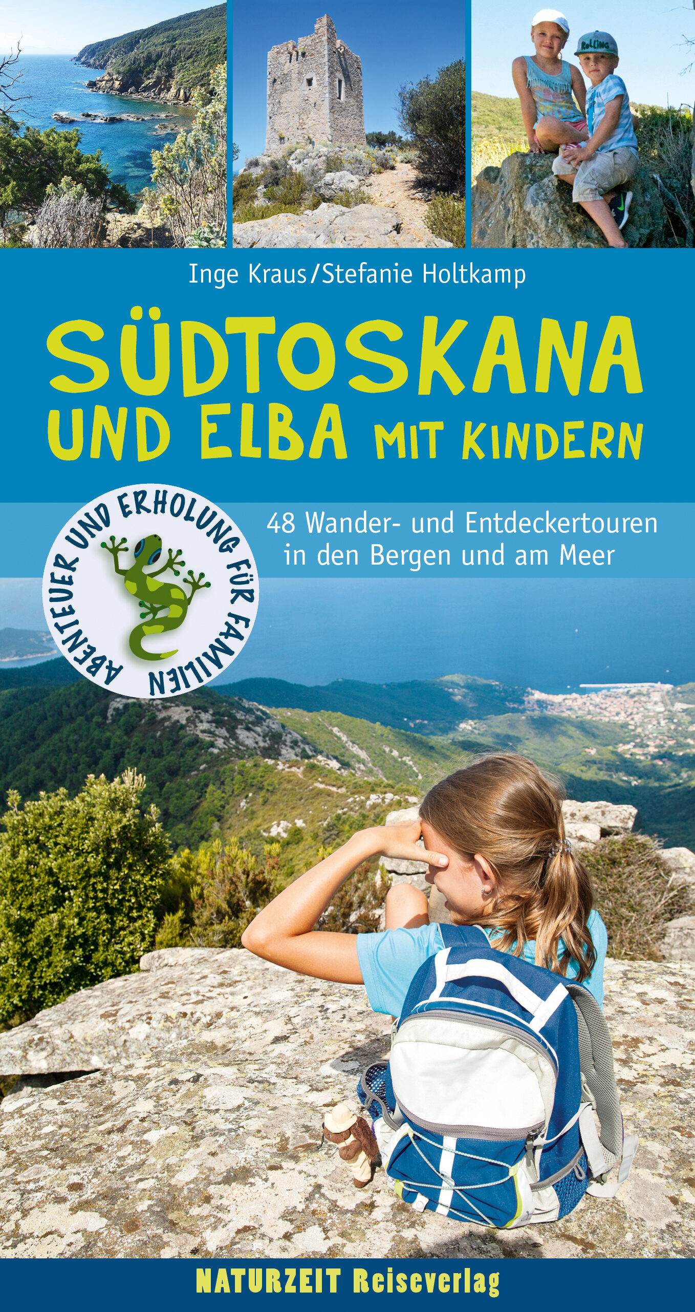 Naturzeit-Familien-Reiseführer Südtoskana und Elba mit Kindern // HIMBEER