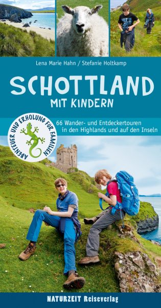 Familienreiseführer: Schottland mit Kindern aus dem Naturzeit Verlag // HIMBEER