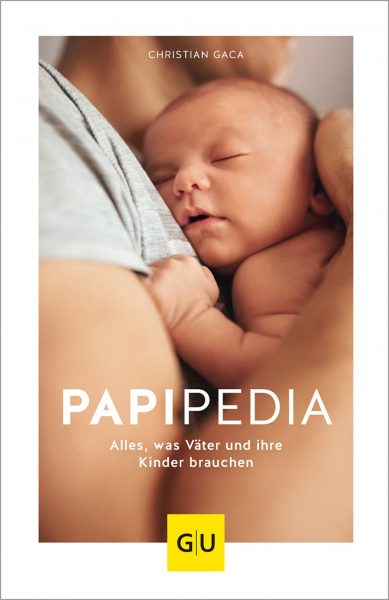 Papabuch: Ratgeber für werdende Väter: Papipedia von Christian Gaca // HIMBEER