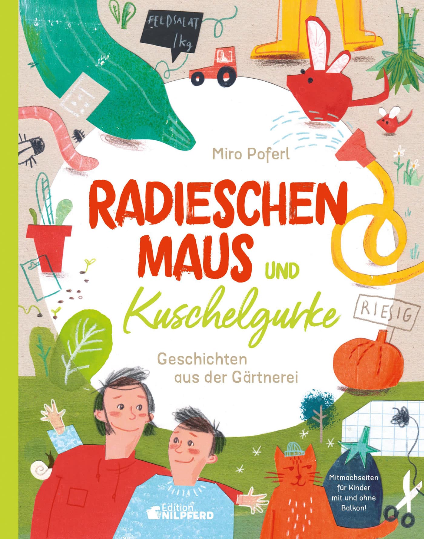 Kinderbuch Natur- und Garten: Radieschenmaus und Kuschelgurke // HIMBEER