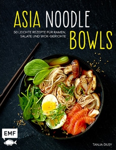 Rezeptbuch: Asia Noodle Bowls // HIMBEER