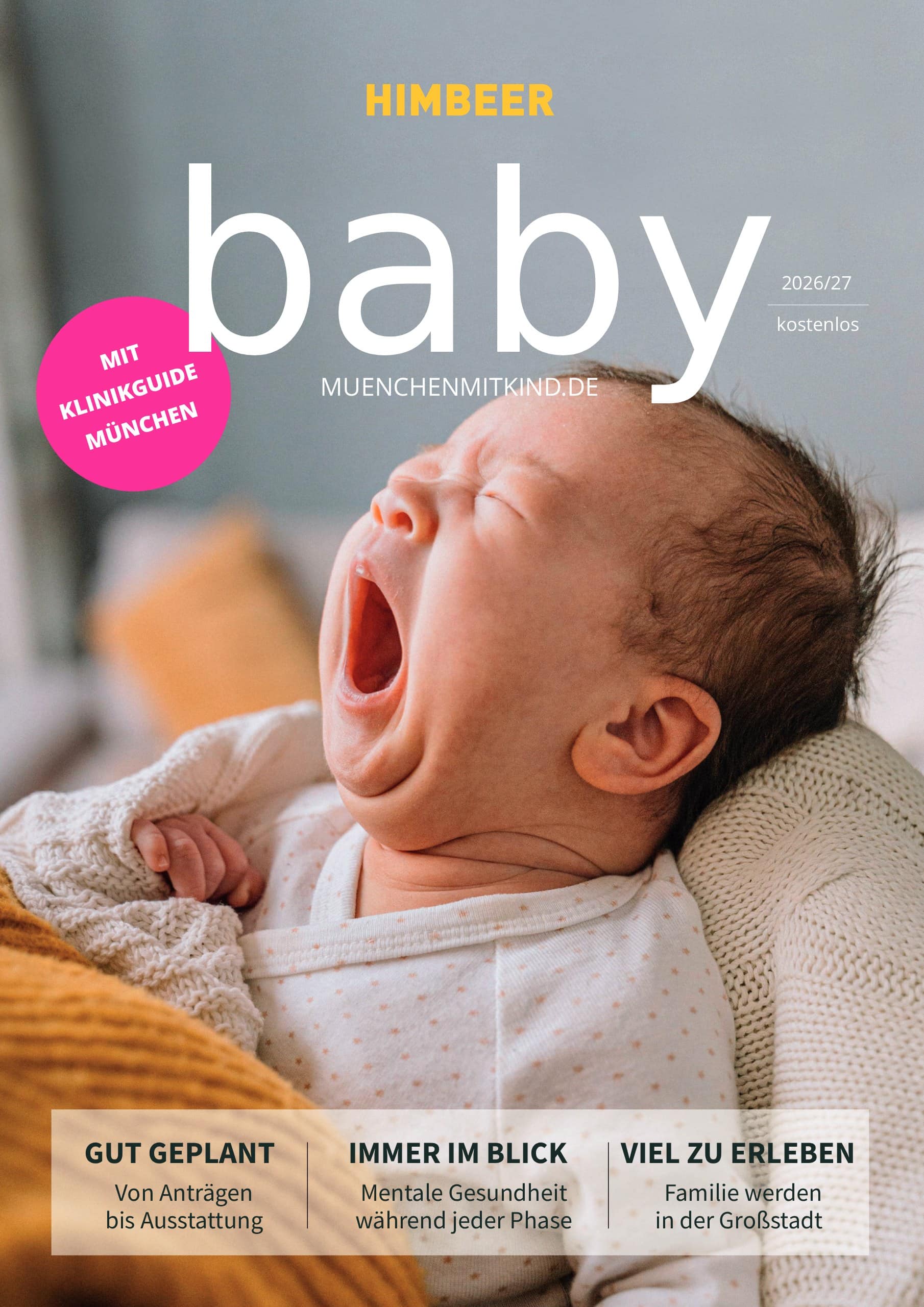 Die Edition HIMBEER Baby 2026/2027 bietet wertvolle Informationen und Inspirationen für werdende und junge Eltern in München. Das kostenlose Magazin für Schwangerschaft, Geburt und Wochenbett