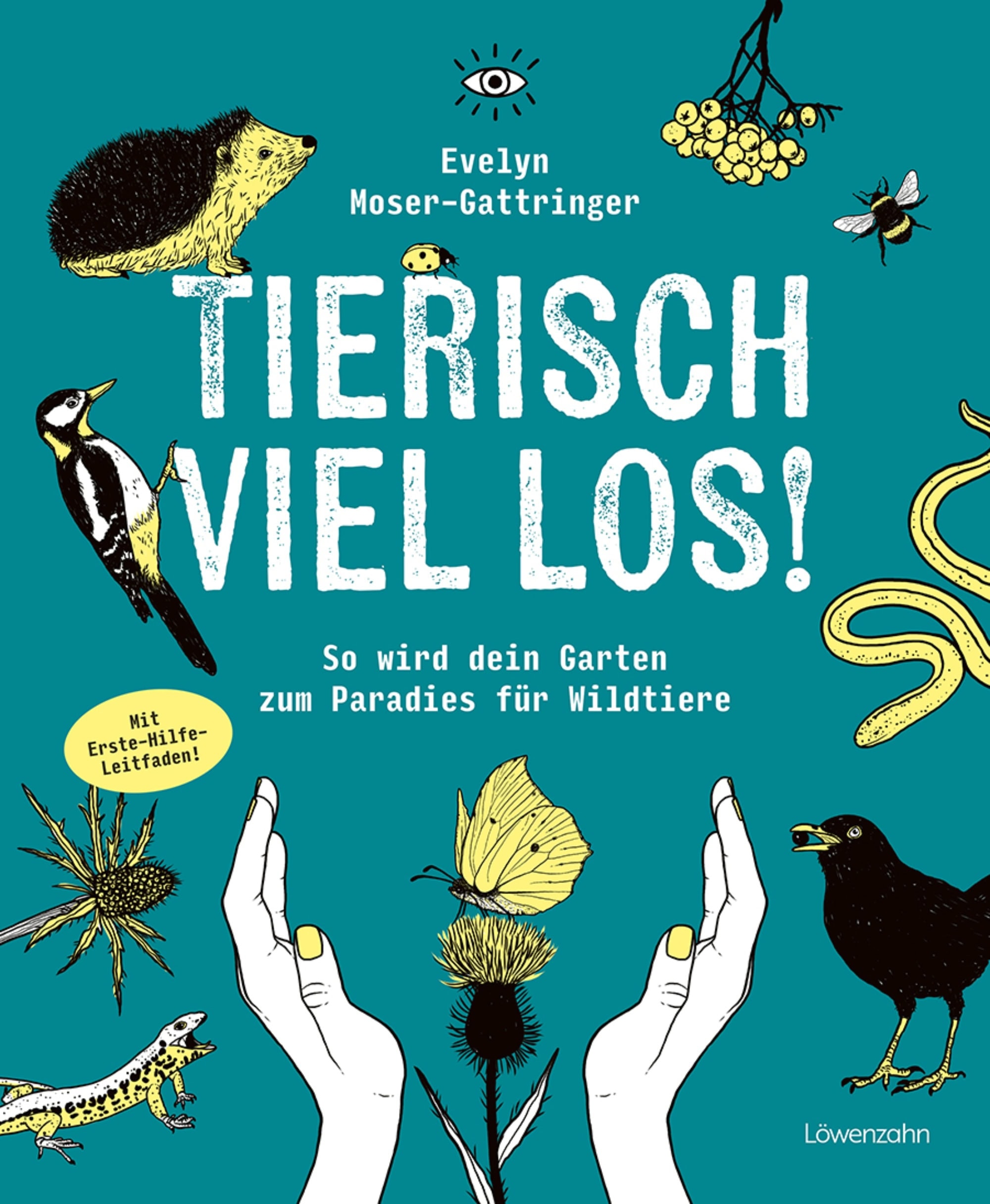 Tolle Kinderbücher über die Natur: Tierisch viel los! So wird dein Garten zum Paradies für Wildtiere