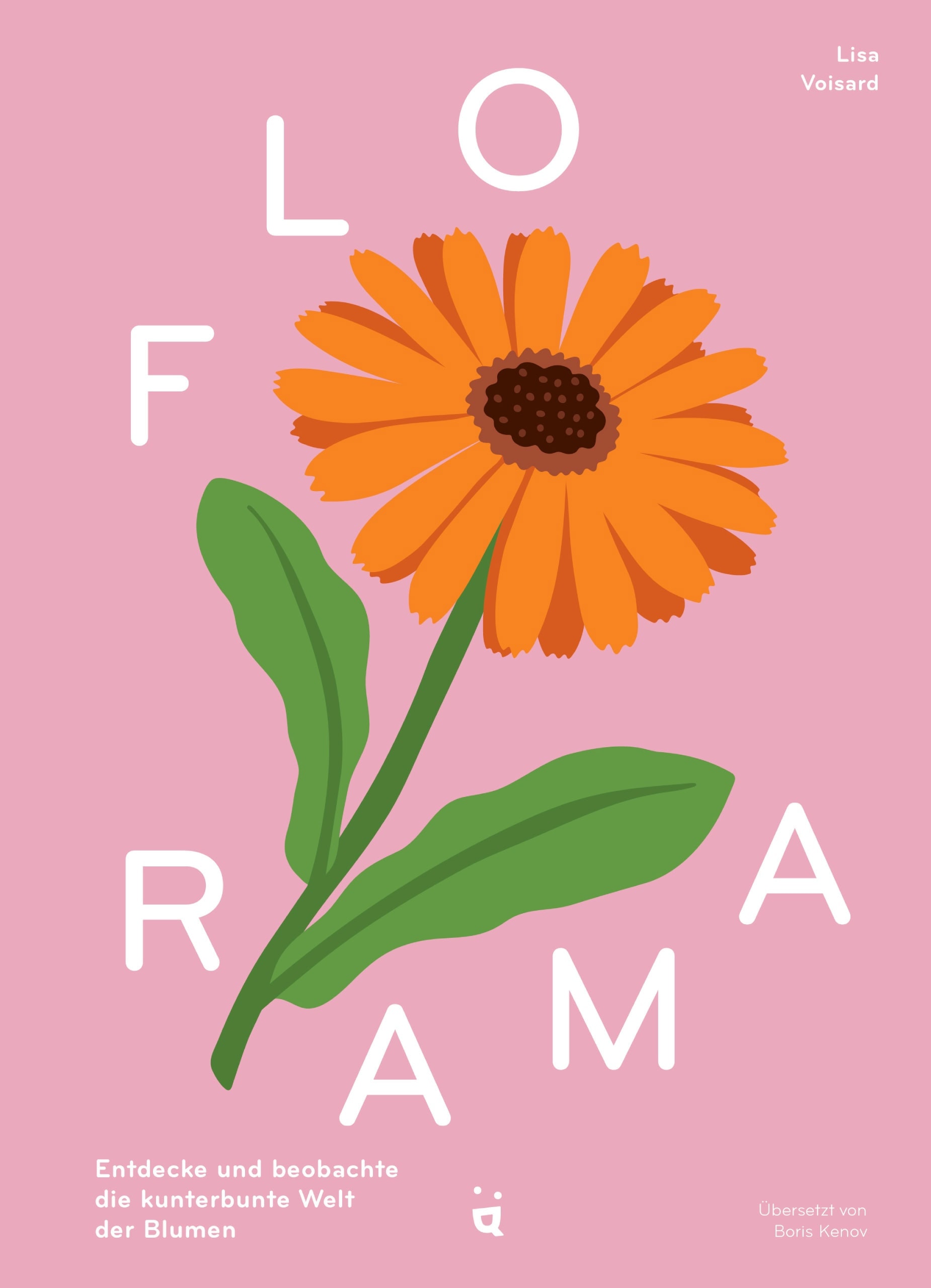 Tolle Kinderbücher über die Natur: Florama von Lisa Voisard